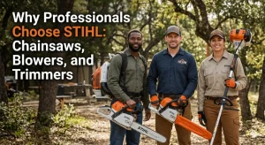 Why Professionals Choose STIHL: Chainsaws, Blowers, and Trimmers